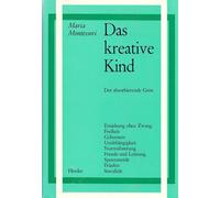Paul Oswald Günter Schulz-Be Das kreative Kind: Der absorbierende G (Tascabile)