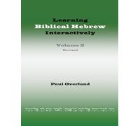 Paul Overland Learning Biblical Hebrew Interactively, 2 (Student Edi (Tascabile)