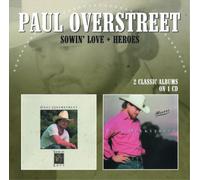 Paul Overstreet Sowin' Love/Heroes (CD) Album