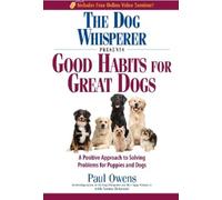 Paul Owens Norma E The Dog Whisperer Presents - Good Habits for Gre (Tascabile)
