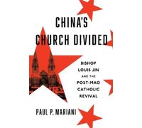 Paul P. Mariani China's Church Divided (Copertina rigida)
