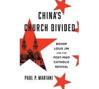 Paul P. Mariani China's Church Divided (Copertina rigida)