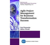 Paul Paquette Mi Agile Project Management for Business Transformati (Tascabile)