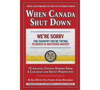 Paul Patskou Sean Mitton Alex Braverman When Canada Shut Down (Tascabile)
