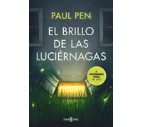 Paul Pen El brillo de las luciérnagas / The Light of the Fireflies (Tascabile)
