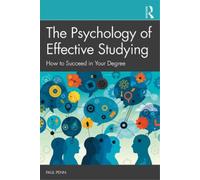 Paul Penn The Psychology of Effective Studying (Tascabile)