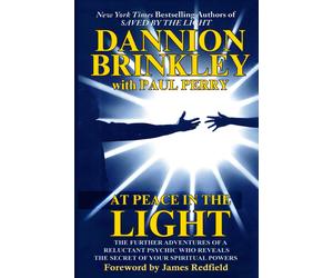 Paul Perry Dannion Brinkley At Peace in the Light (Tascabile)
