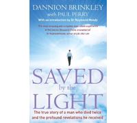 Paul Perry Dannion Brinkley Saved By The Light (Tascabile)