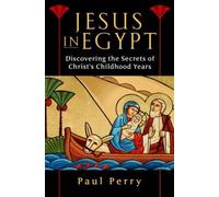 Paul Perry Jesus in Egypt (Copertina rigida)