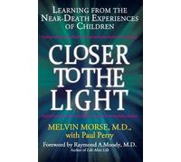 Paul Perry Melvin Morse Closer to the Light (Tascabile)