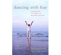 Paul Ph D Foxman Dancing with Fear (Copertina rigida)