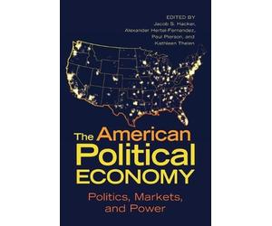 Paul Pierson The American Political Economy (Tascabile)