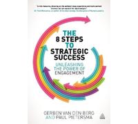 Paul Pietersma Gerben van den Berg The 8 Steps to Strategic Success (Tascabile)