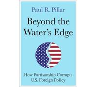 Paul Pillar Beyond the Water’s Edge (Copertina rigida)