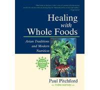 Paul Pitchford Healing with Whole Foods, Third Edition (Tascabile)