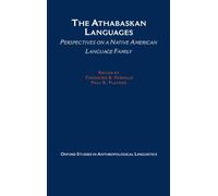 Paul Platero Th The Athabaskan Languages: Perspectives on a N (Copertina rigida)