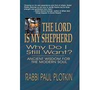Paul Plotkin The Lord Is My Shepherd, Why Do I Still Want? (Tascabile)