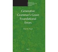 Generative Grammar's Grave Foundational Errors: 27