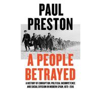 Paul Preston A People Betrayed (Copertina rigida)