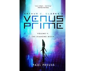 Paul Preuss Arthur C. Clarke's Venus Prime 5-The Diamond Moon (Tascabile)
