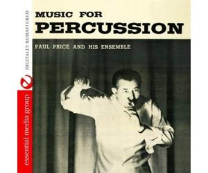 Paul Price And His Ensemble Music For Percussion (Digitally Remastered) (CD)