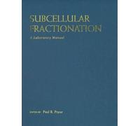 Paul Pryor Subcellular Fractionation: A Laboratory Manual (Copertina rigida)