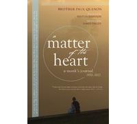 Paul Quenon A Matter of the Heart (Tascabile)