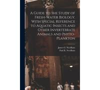 Paul R 1902-196 A Guide to the Study of Fresh-water Biology, With Sp (Tascabile)