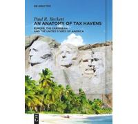 Paul R. Beckett An Anatomy of Tax Havens (Tascabile)