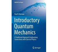 Paul R. Berman Introductory Quantum Mechanics (Tascabile) UNITEXT for Physics
