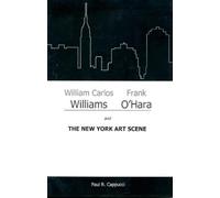 Paul R. Cappucc William Carlos Williams, Frank O'Hara, and th (Copertina rigida)