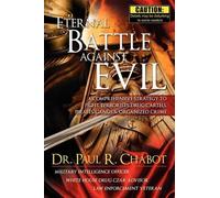 Paul R Chabot Eternal Battle Against Evil (Tascabile)
