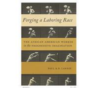 Paul R.D. Lawrie Forging a Laboring Race (Copertina rigida)