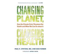 Paul R. Epstein Changing Planet, Changing Health (Tascabile)