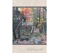 Paul R Fleischman M D An Ancient Path (Tascabile)