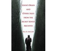 Paul R. Gregory Lenin's Brain and Other Tales from the Secret Soviet (Tascabile)