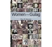Paul R. Gregory Women of the Gulag (Copertina rigida)