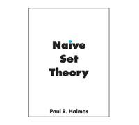 Paul R Halmos Naive Set Theory (Tascabile)
