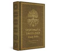 Paul R. House ESV Systematic Theology Study Bible (Copertina rigida)