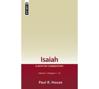 Paul R. House Isaiah Vol 1: A Mentor Commentary (Copertina rigida)