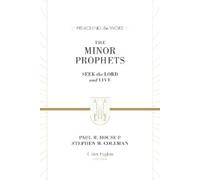 Paul R. House Stephen M. Coleman The Minor Prophets (Copertina rigida)