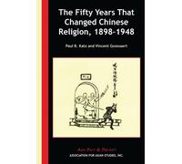 Paul R. Katz Vincent The Fifty Years That Changed Chinese Religion, (Tascabile)