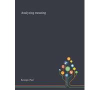 Paul R Kroeger Analyzing Meaning (Tascabile)