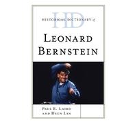 Paul R. Laird Hsun L Historical Dictionary of Leonard Bernste (Copertina rigida)