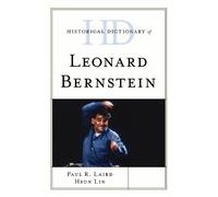 Paul R. Laird Hsun L Historical Dictionary of Leonard Bernste (Copertina rigida)