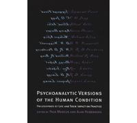 Paul R. Marcus Psychoanalytic Versions of the Human Condition (Tascabile)