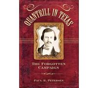 Paul R. Petersen Quantrill in Texas (Copertina rigida)