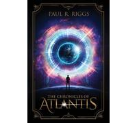 Paul R Riggs The Chronicles of Atlantis (Tascabile)
