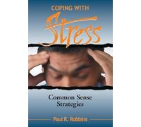 Paul R. Robbins Coping with Stress (Tascabile)