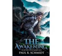 Paul R Schmidt The Awakening (Tascabile) Logan Murdock Trilogy